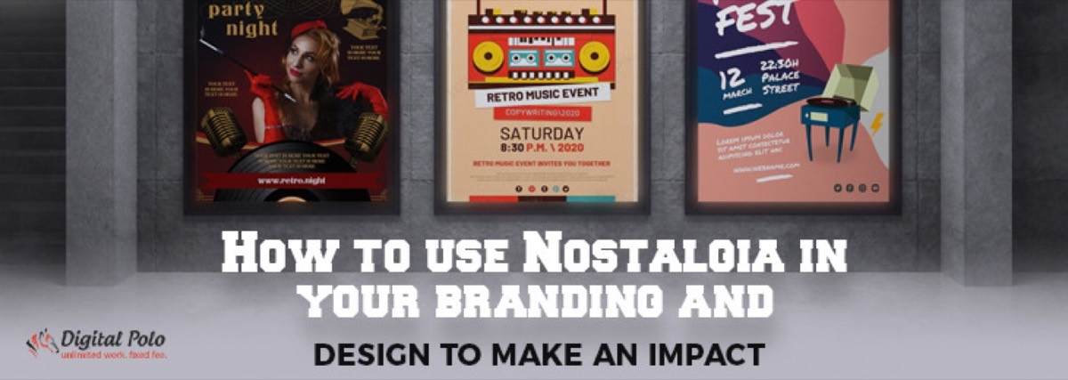 How to Use Nostalgia in Branding and Design