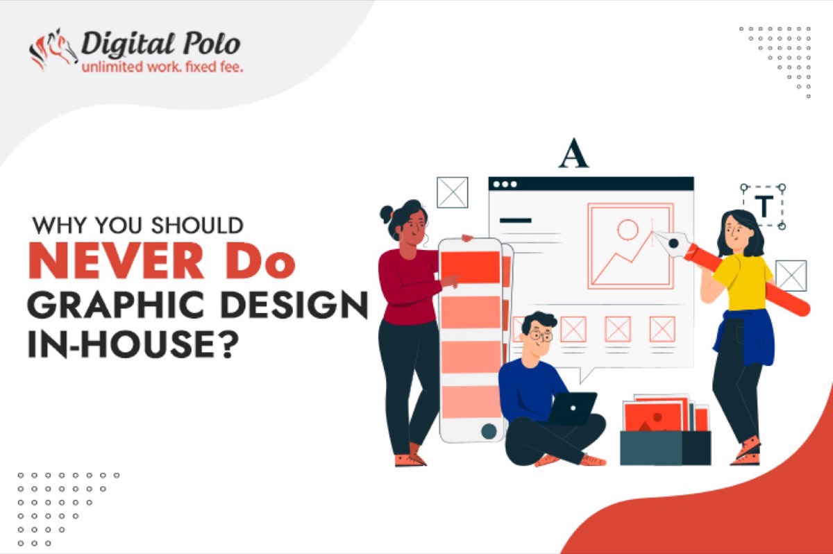 Why You Should Outsource Graphic Design Instead of Doing It In-House