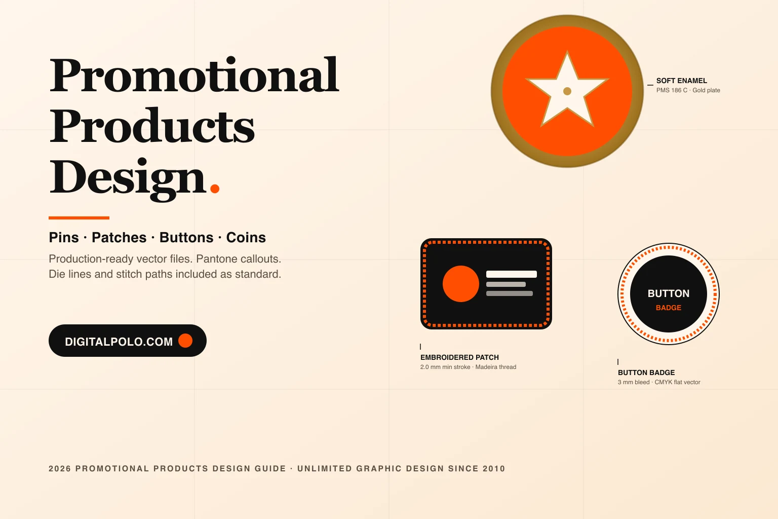 Graphic design for promotional products businesses in 2026 — DigitalPolo hero showing an enamel pin, embroidered patch and button badge with die-line, Pantone, plating and bleed callouts for production-ready manufacturing artwork